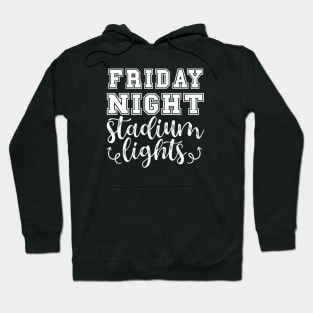 Friday Night Stadium Lights Football Hoodie